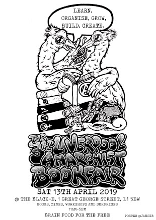 Liverpool Anarchist Bookfair 2019 flyer image - two Liverbirds stand by a pile of books; one is saying to the other 'Learn, organise, build, grow, create.'